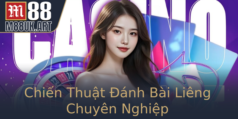 Chiến Thuật Đánh Bài Liêng Chuyên Nghiệp