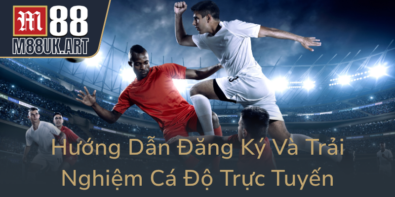 Huong Dan Dang Ky Va Trai Nghiem Ca Do Truc Tuyen0