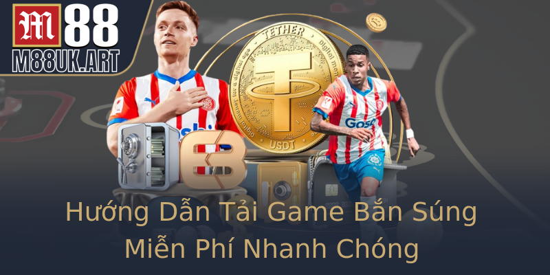 Hướng Dẫn Tải Game Bắn Súng Miễn Phí Nhanh Chóng