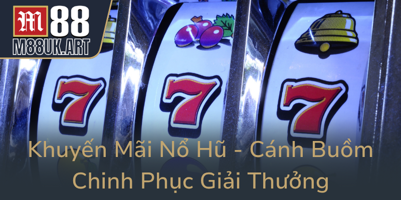 Khuyen Mai No Hu Canh Buom Chinh Phuc Giai Thuong0