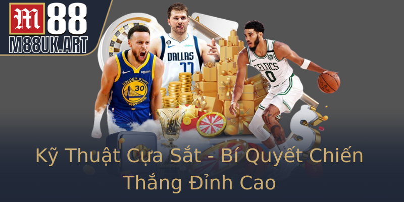 Kỹ Thuật Cựa Sắt - Bí Quyết Chiến Thắng Đỉnh Cao