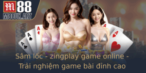 Sam Loc Zingplay Game Online Trai Nghiem Game Bai Inh Cao Cung M88